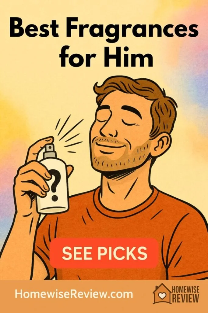 Best Fragrances for Him