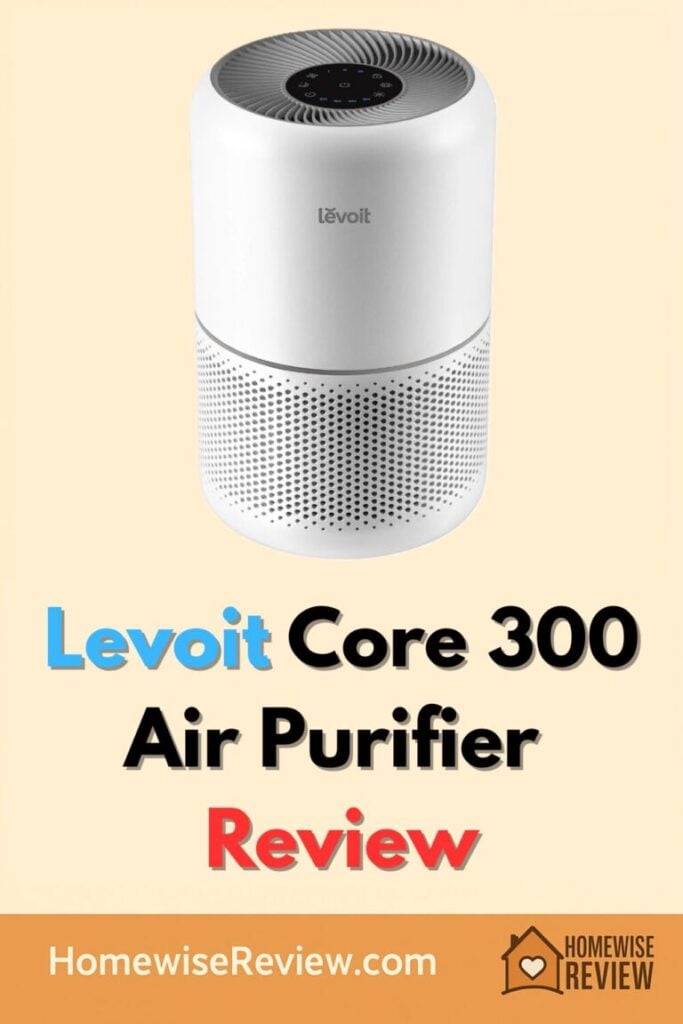 Levoit Core 300 Air Purifier Review