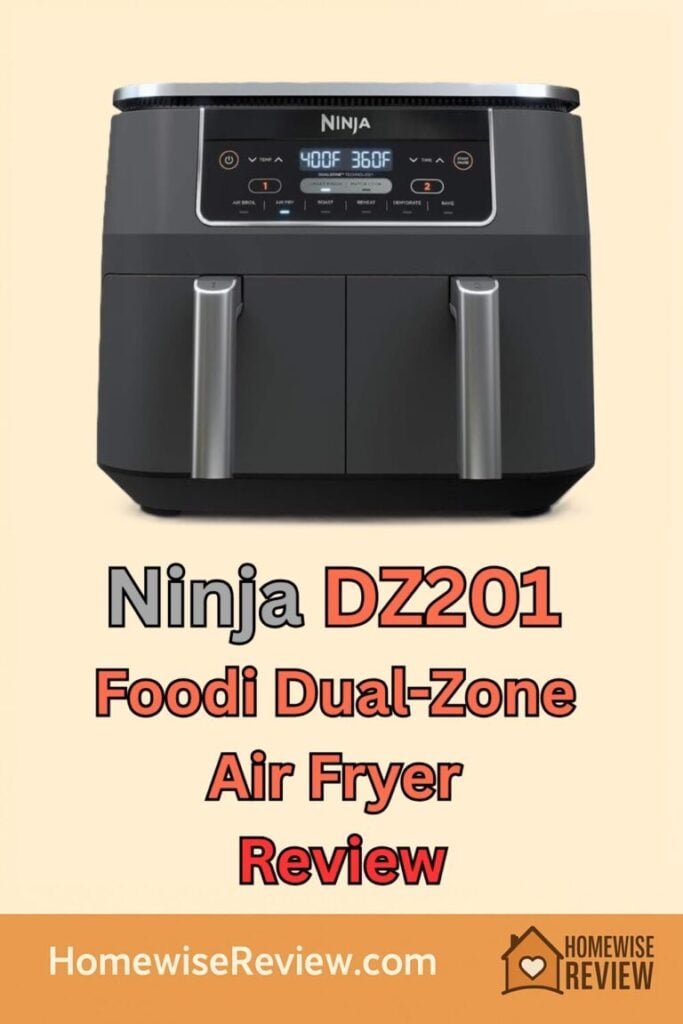 Ninja DZ201 Foodi Dual-Zone Air Fryer Review