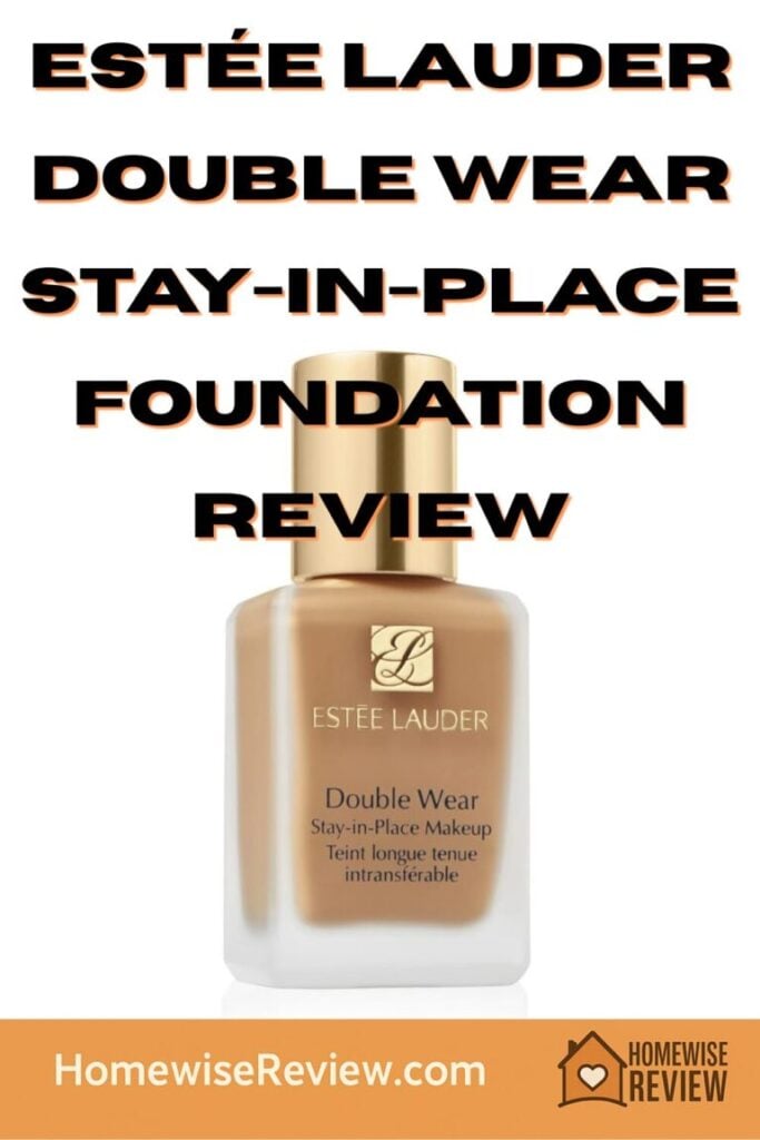 Estée Lauder Double Wear Stay-in-Place Foundation Review