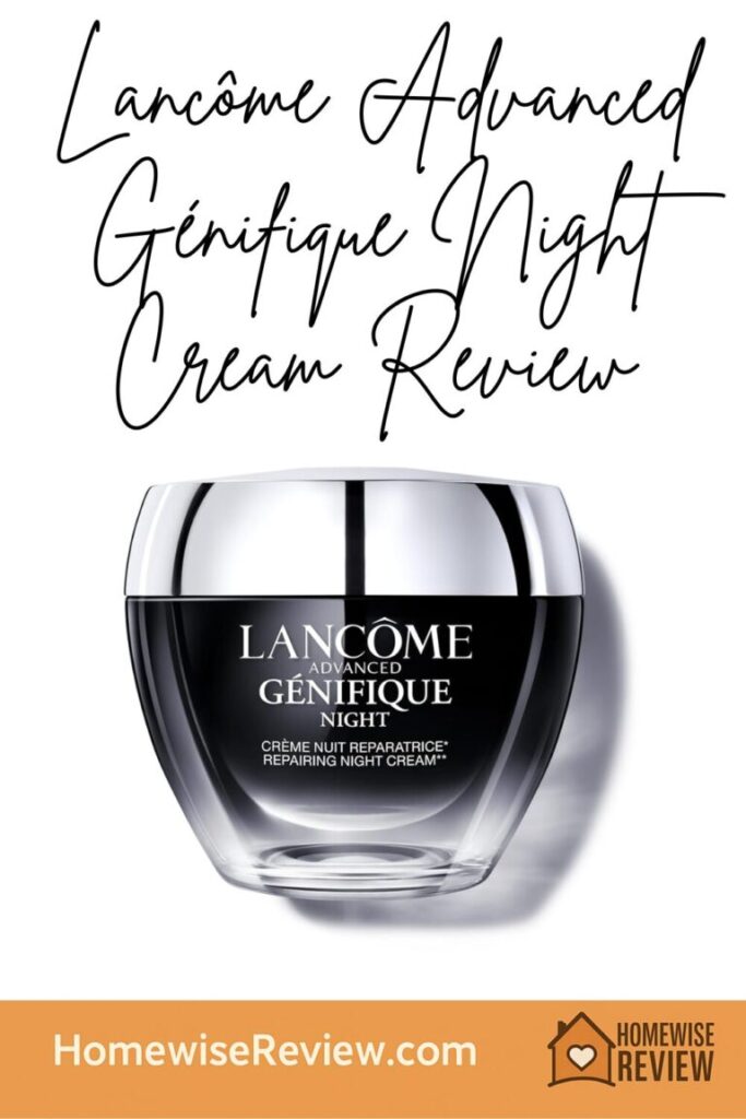 Lancôme Advanced Génifique Night Cream Review