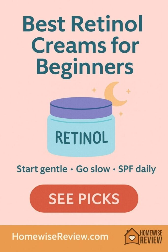 Best Retinol Creams for Beginners