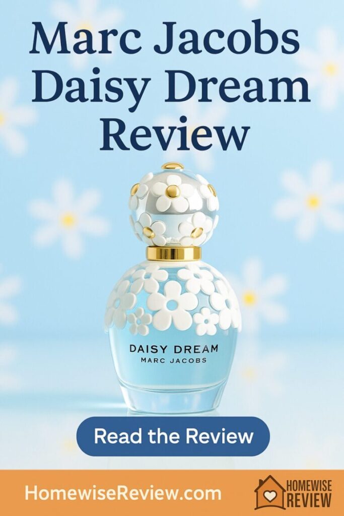Marc Jacobs Daisy Dream Eau de Toilette Review: Airy Fruity Floral That Feels Fresh and Pretty