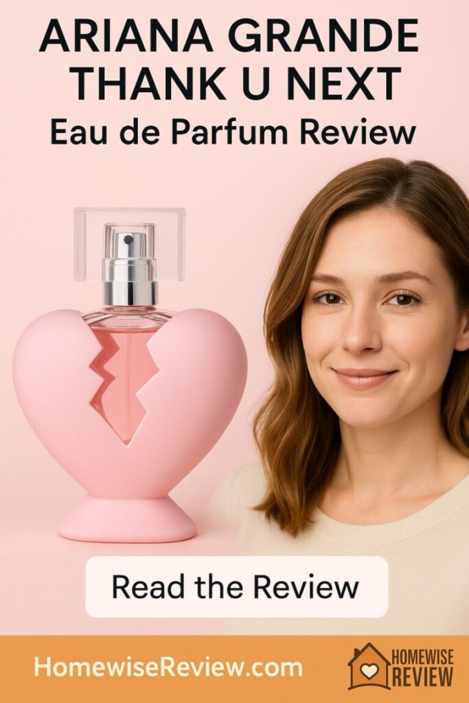 Ariana Grande Thank U Next Eau de Parfum Review