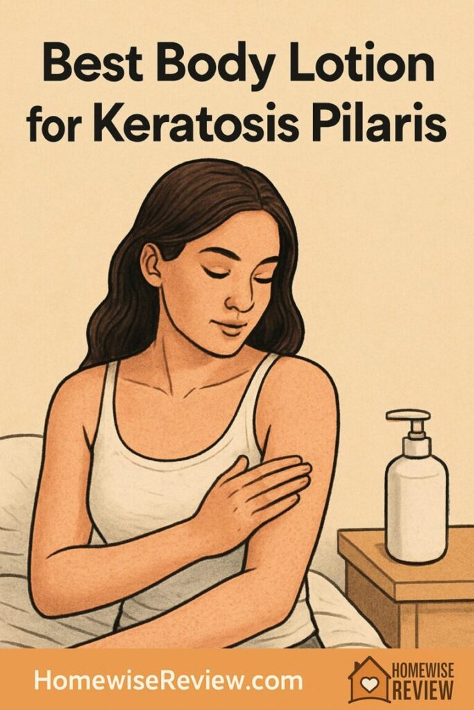 Best Body Lotion for Keratosis Pilaris