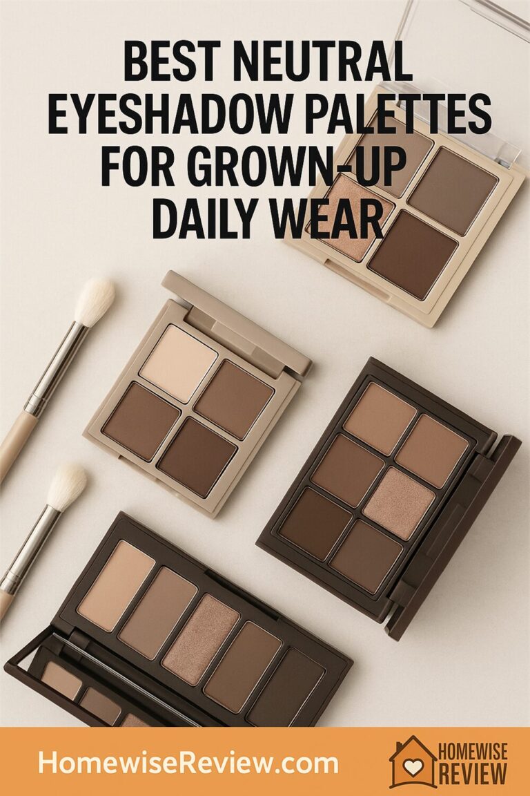 Best Neutral Eyeshadow Palettes for Grown-Up Daily Wear