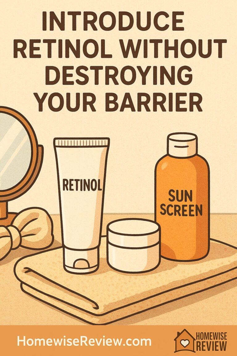 How to Introduce Retinol Without Destroying Your Barrier